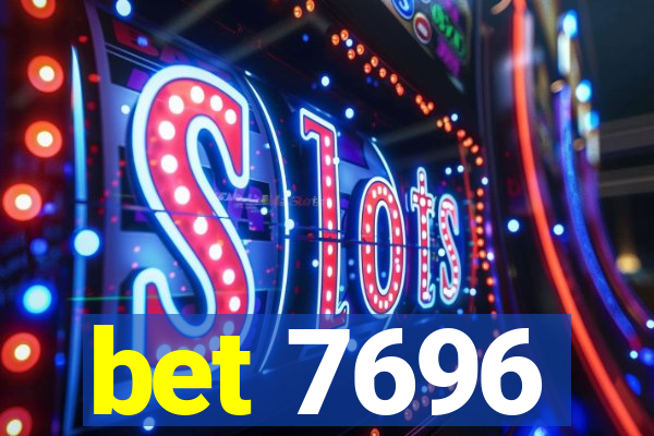 bet 7696